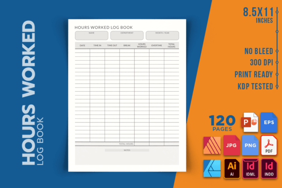 Hours Worked Log Book: A Practical Tool for Tracking Your Time and Boosting Productivity